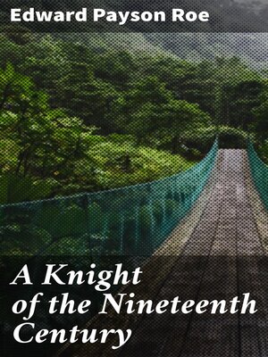cover image of A Knight of the Nineteenth Century